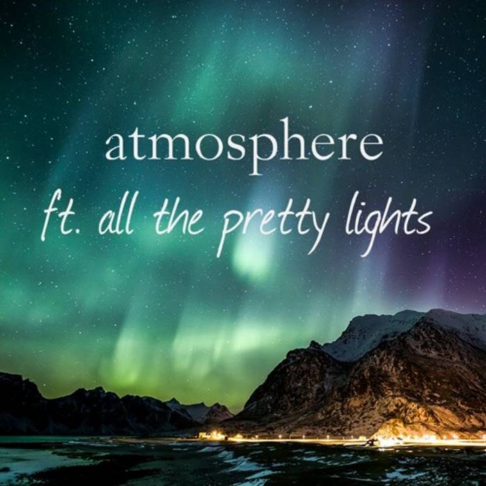 MP3 #421 Artificial Music - Atmosphere (ft All The Pretty Lights)