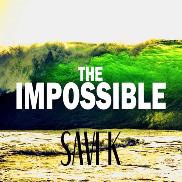 MP3 #432 Savfk - The Impossible