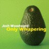Télécharger gratuitement la musique de Josh Woodward -  I'll Be Right Behind You Josephine